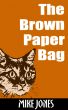 The Brown Paper Bag by Mike Jones