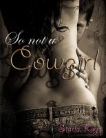 Cover for 'So Not A Cowgirl'
