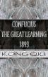 Confucius The Great Learning 1893 by Kong Qiu