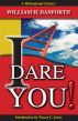 I Dare You! by William Danforth