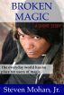 Broken Magic by Steven Mohan, Jr.
