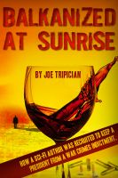 Cover for 'Balkanized at Sunrise'