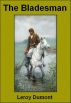 The Bladesman by Leroy Dumont