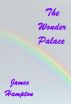 The Wonder Palace by James Hampton