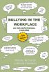 Bullying in the Workplace by Helene Richards
