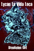 Cover for 'Lycan La Vida Loca'