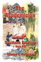 Cover for 'The Academician - Southern Swallow - Book I'