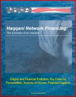 Cover for 'Haqqani Network Financing: The Evolution of an Industry - Origins and Financial Evolution, Key Financial Personalities, Sources of Income, Pakistani Support'