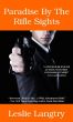 Paradise By The Rifle Sights by Leslie Langtry