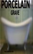 Porcelain Grave by Ronald Martin