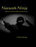 Network Ninja by Charlie Schluting