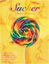 Sucker Literary Magazine by Hannah Goodman