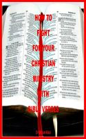 Cover for 'How to Fight for your Christian Ministry with Bible Verses'