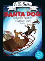Cover for 'Santa Dog: The Incredible Adventure of Santa and Denby (Book One)'
