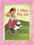 I Miss My Sis by Mike Powell