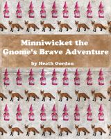 Cover for 'Minniwicket the Gnome's Brave Adventure'