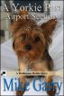 A Yorkie Past Airport Security by Mike Garry