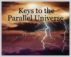 Keys to the Parallel Universe by Warren Brown