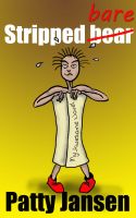 Cover for 'Stripped bare - a light-hearted guide to getting the most out of writers' critique groups'
