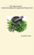 Anti-Aging Herbs: Herbal Remedies for Aging and Mature Skin by Jeffrey Fisher
