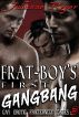 Frat Boy's First Gangbang by Julianne Reyer