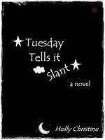 Cover for 'Tuesday Tells it Slant'