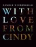 With Love From Cindy by Zander Buckingham