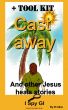 Cast Away + Tool Kit by Di Allen