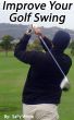 Improve Your Golf Swing by Sally White