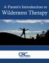 A Parent's Introduction to Wilderness Therapy by CRC Health Group
