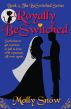 Royally BeSwitched (Book 3, The BeSwitched Series) by Molly Snow
