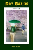 Cover for 'Day Gazing: Weird Shorts'