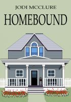 Cover for 'Homebound'