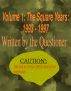 Volume 1: The Square Years: 1993 â€“ 1997 by the Questioner