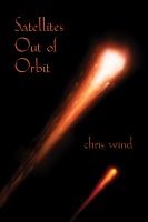 Cover for 'Satellites Out of Orbit'