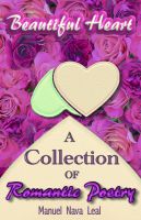 Cover for 'Beautiful Heart; A Collection of Romantic Poetry'