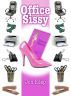 Office Sissy by Fetish Deluxe eBooks 