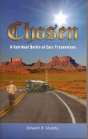 Cover for 'Chosen: A Spiritual Battle of Epic Proportions'