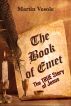 The Book of Emet: The TRUE Story of Jesus by Martin Vesole