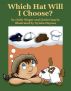 WHich Hat Will I Choose? by Linda Guarin
