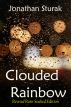 Clouded Rainbow by Jonathan Sturak