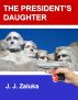 The President's Daughter by J.J. Zaluka