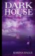 Darkhouse (Experiment in Terror #1) by Karina Halle