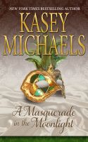 Cover for 'A Masquerade in the Moonlight'