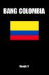 Bang Colombia: Textbook On How To Sleep With Colombian Women by Roosh V