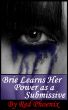 Brie Learns Her Power as a Submissive by Red  Phoenix