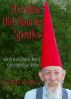 The Wise Old Gnome Speaks: How to Really, Really, Really Care About Your Garden by James Smith