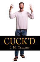 Cover for 'Cuck'd'