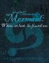 Memoir of a Mermaid: When, at last, he found me. by Adrianna Stepiano