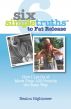 Six Simple Truths To Fat Release by Nealon Hightower